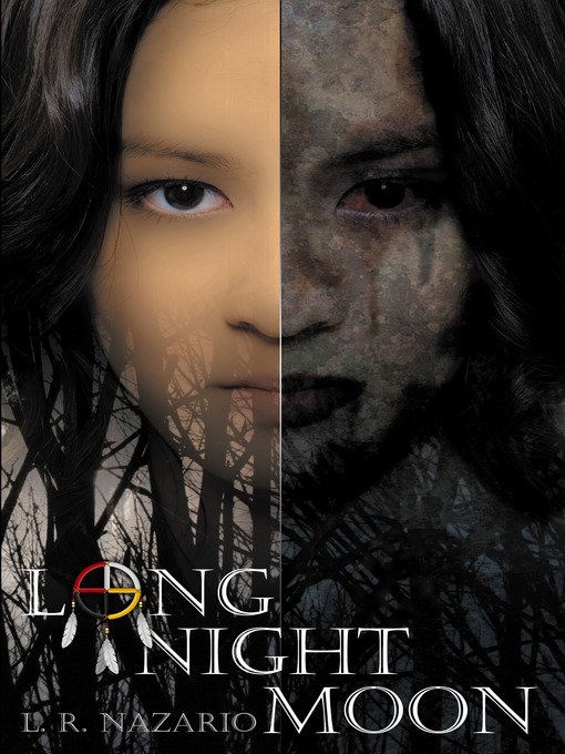 Title details for Long Night Moon by Lionel R. Nazario - Available